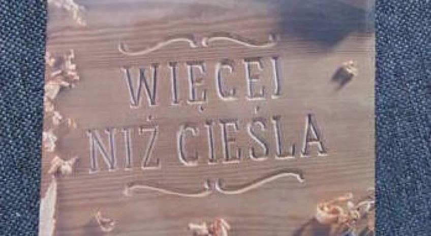 Więcej niż cieśla